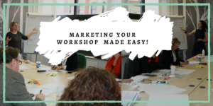 Marketing Your Workshop Made Easy